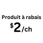 Produit à rabais $2